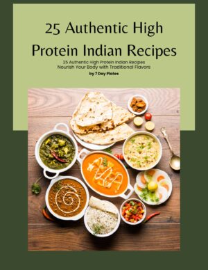 25 Authentic High  Protein Indian Recipes